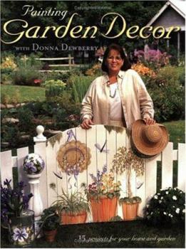 Paperback Painting Garden Decor with Donna Dewberry Book