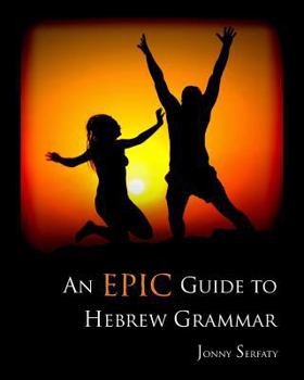 Paperback An Epic Guide to HEBREW GRAMMAR Book