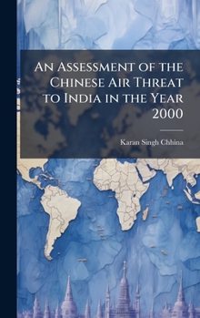 An Assessment of the Chinese Air Threat to India in the Year 2000