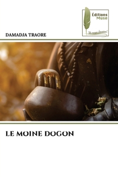 Le Moine Dogon (French Edition)