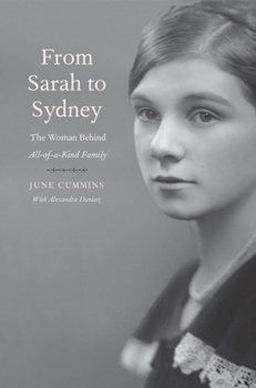 Hardcover From Sarah to Sydney: The Woman Behind All-Of-A-Kind Family Book