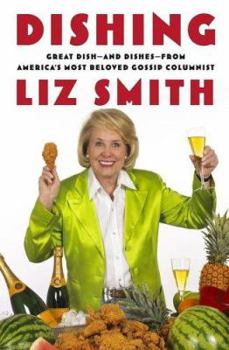 Hardcover Dishing: Great Dish-And Dishes-From America's Most Beloved Gossip Columnist Book