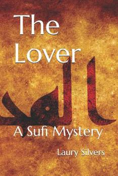 The Lover - Book #1 of the Sufi Mysteries