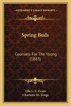 Paperback Spring Buds: Counsels For The Young (1883) Book