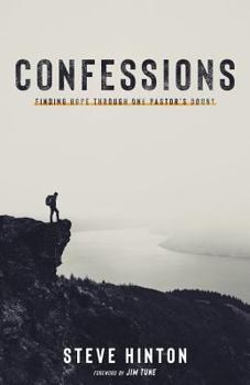Paperback Confessions: Finding Hope through One Pastor's Doubt Book
