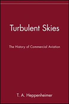 Paperback Turbulent Skies: The History of Commercial Aviation Book