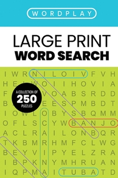 Spiral-bound Wordplay: A Collection of 250 Word Search Puzzles Book