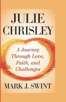 Paperback Julie Chrisley: A Journey Through Love, Faith, and Challenges Book