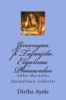 Paperback Jireenyaa Fi Tajaajila Ergamaa Phaawulos [Oromo] Book