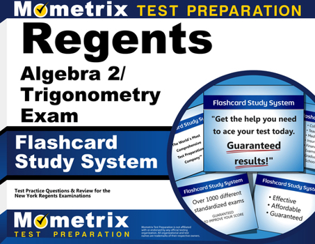 Regents Algebra 2/Trigonometry Exam Flashcard Study System : Regents Test Practice Questions and Review for the New York Regents Examinations