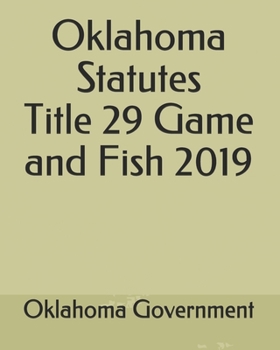 Paperback Oklahoma Statutes Title 29 Game and Fish 2019 Book