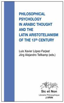 Paperback Philosophical Psychology in Arabic Thought and the Latin Aristotelianism of the 13th Century [French] Book