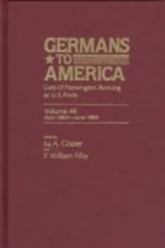 Hardcover Germans to America, Apr. 20, 1883-June 30, 1883: Lists of Passengers Arriving at U.S. Ports Book