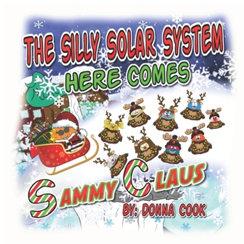 Paperback The Silly Solar System: Here Comes Sammy Claus Book