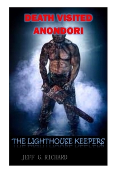 Paperback Death Visited Anondori: The Lighthouse Keepers Book