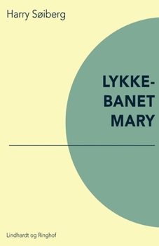 Paperback Lykkebarnet Mary [Danish] Book