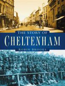 Paperback The Story of Cheltenham Book