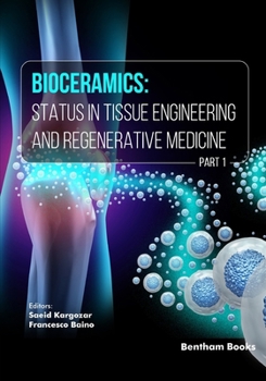 Paperback Bioceramics: Status in Tissue Engineering and Regenerative Medicine (Part 1) Book