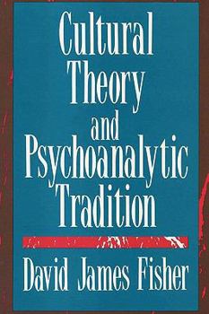 Paperback Cultural Theory and Psychoanalytic Tradition Book