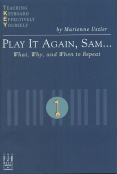 Paperback Play It Again, Sam... What, Why, and When to Repeat Book