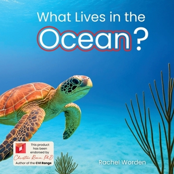 What Lives in the Ocean? (Habitat Series): Made for Early Learners, Large Format, and CVI Friendly