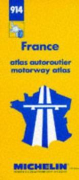 Paperback Michelin Motorway Atlas of France Map No. 914 (Michelin Maps & Atlases) Book