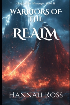 Warriors of the Realm (Quest of the Messenger) - Book #2 of the Quest of the Messenger
