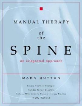 Paperback Manual Therapy of the Spine: An Integrated Approach Book