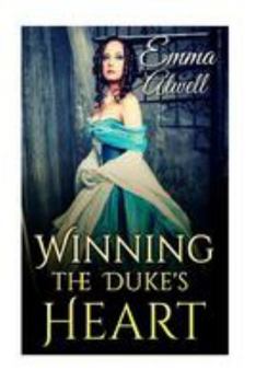 Paperback Romance: Historical Romance: Winning the Duke's Heart (British Duke Regency Romance) Book