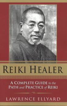 Paperback Reiki Healer: A Complete Guide to the Path and Practice of Reiki Book
