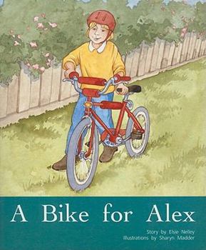 Paperback A Bike for Alex: Individual Student Edition Orange (Levels 15-16) Book