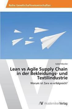 Paperback Lean Vs Agile Supply Chain in Der Bekleidungs- Und Textilindustrie [German] Book