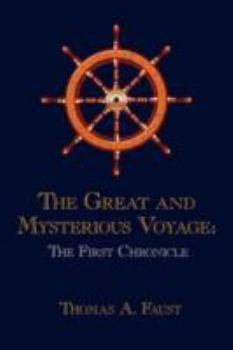 Paperback The Great and Mysterious Voyage: The First Chronicle Book