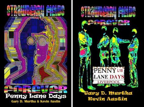 Perfect Paperback Strawberry Fields Forever-Penny Lane Days Book