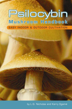 Paperback Psilocybin Mushroom Handbook: Easy Indoor and Outdoor Cultivation Book