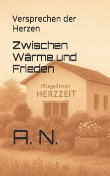 Paperback Zwischen Wärme und Frieden: Versprechen der Herzen [German] Book