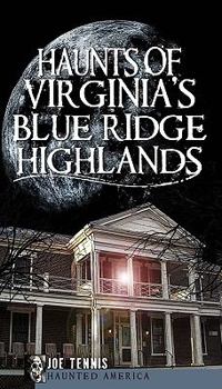 Paperback Haunts of Virginia's Blue Ridge Highlands Book