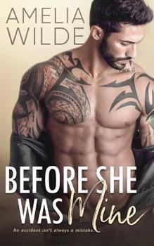 Before She Was Mine - Book #1 of the Wounded Hearts