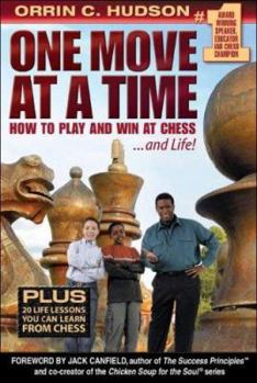Paperback One Move at a Time: How to Play and Win at Chess and Life! Book