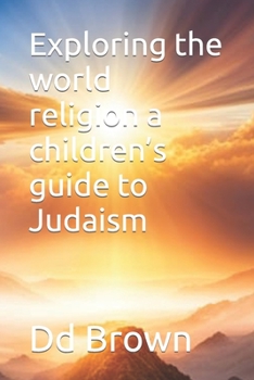 Paperback Exploring the world religion a children's guide to Judaism Book