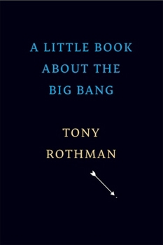 Hardcover A Little Book about the Big Bang Book