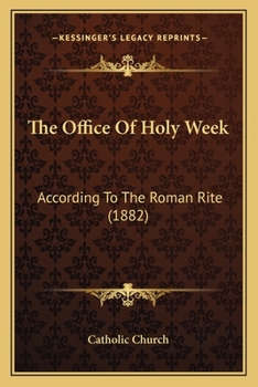 The Office Of Holy Week