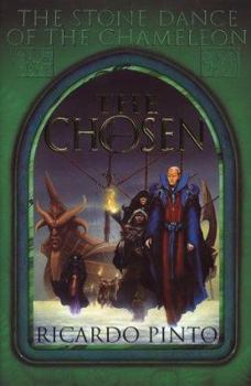 Hardcover The Chosen: The Stone Dance of the Chameleon Book