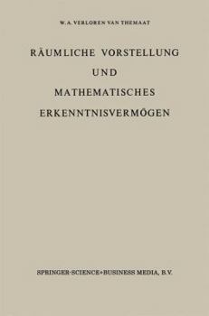 Räumliche Vorstellung und Mathematisches Erkenntnisvermögen: Band I (German Edition)