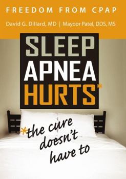 Paperback Freedom from CPAP: Sleep Apnea Hurts, the Cure Doesn't Have To Book
