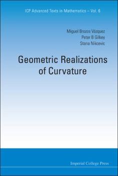 Hardcover Geometric Realizations of Curvature Book