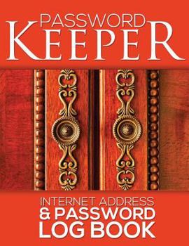 Paperback Password Keeper (Internet Address & Password Log Book) Book