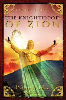 Paperback The Knighthood of Zion: Return to Eden Series Book 2 Book