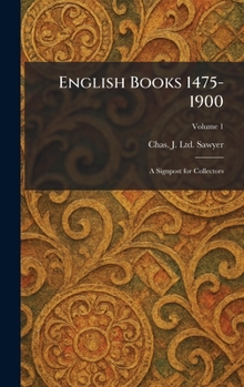 Hardcover English Books 1475-1900: A Signpost for Collectors Book