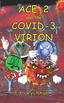 Paperback ACE-2 and the COVID-3 Virion Book
